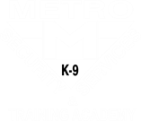Metro K9